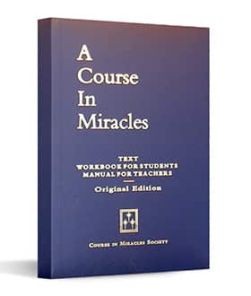 A Course in Miracles - by Helen Schucman