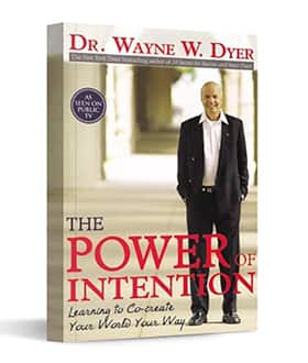Power of Intention - by Wayne Dyer