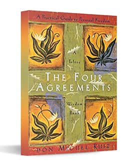 The Four Agreements - by Don Miguel Ruiz