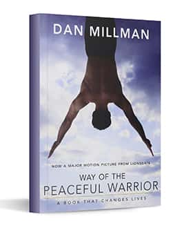 Way of the Peaceful Warrior - by Dan Millman