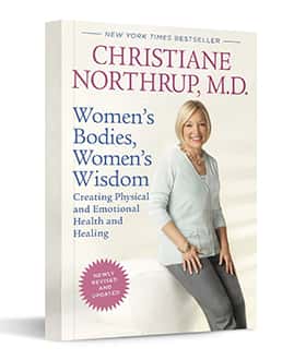 Women's Bodies, Women's Wisdom - by Christiane Northrup, M.D