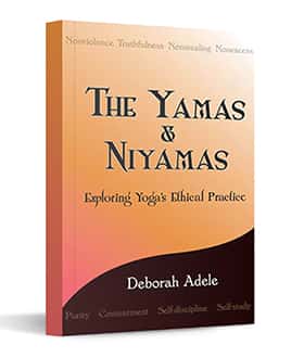 Yamas and NiYamas - by Deborah Adele