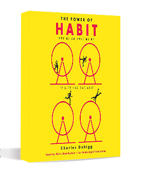 The Power of Habit - by CHARLES DUHIGG